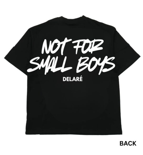 Not For Small Boys T-Shirt